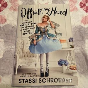 NEW! Book: Off with my Head by Stassi Shroeder